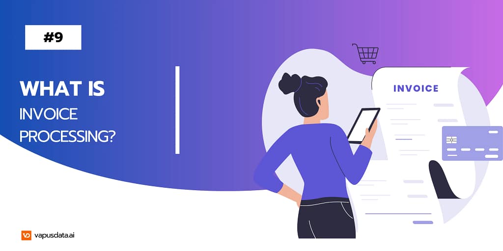 What is Invoice Processing?