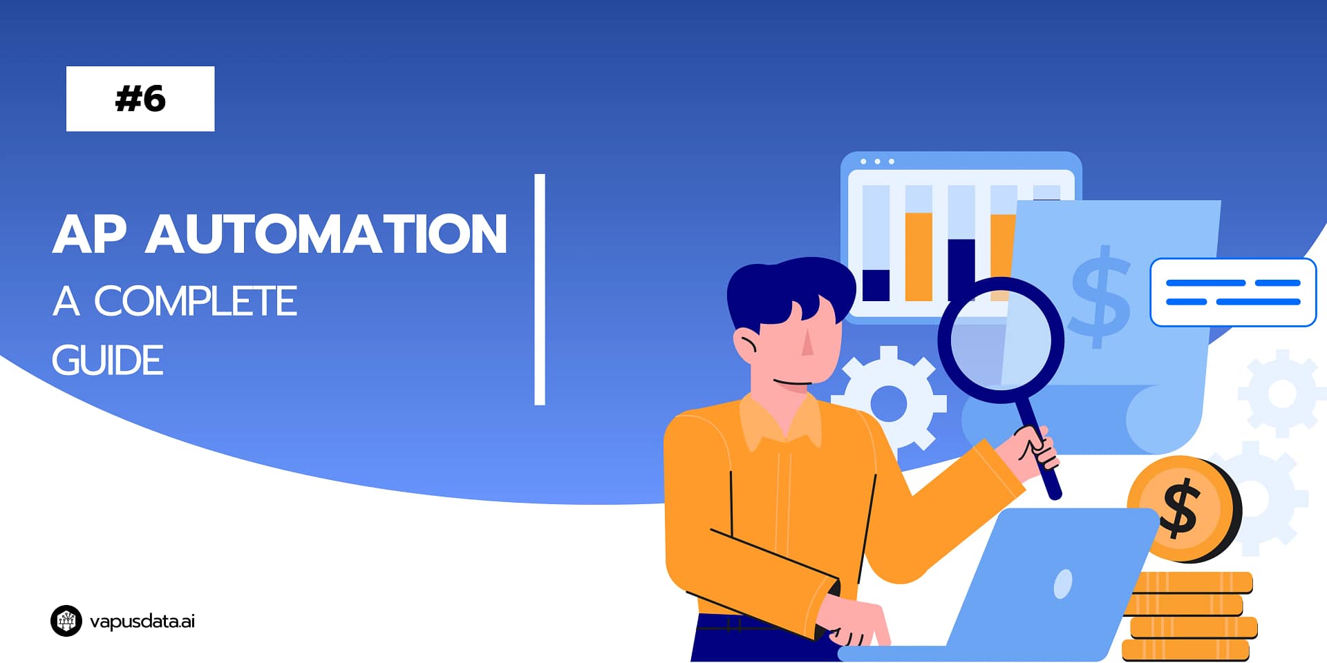What is AP Automation : A Complete Guide – VapusData - Decentralized ...